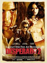 Desperado 2 - Il était une fois au Mexique FRENCH DVDRIP 2003