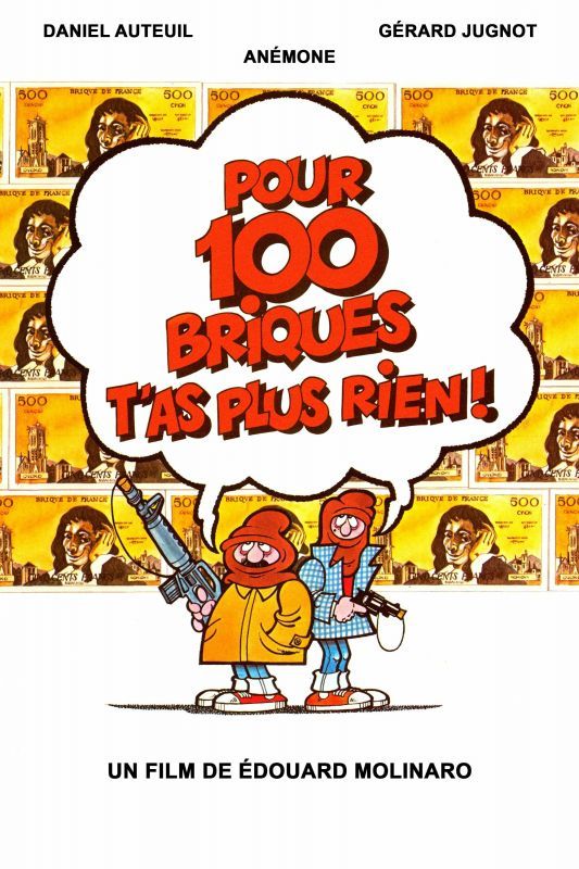 Pour 100 briques t'as plus rien ! FRENCH DVDRIP 1982