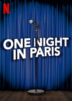 One Night In Paris FRENCH WEBRIP 720p 2021