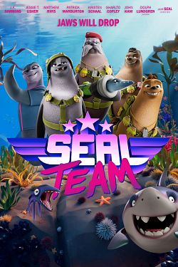 Seal Team : Une équipe de phoques ! FRENCH WEBRIP 720p 2021