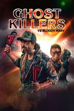 Ghost Killers vs. Bloody Mary FRENCH BluRay 1080p 2020