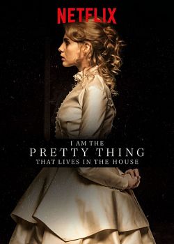 I Am The Pretty Thing That Lives In The House FRENCH WEBRIP 720p 2016