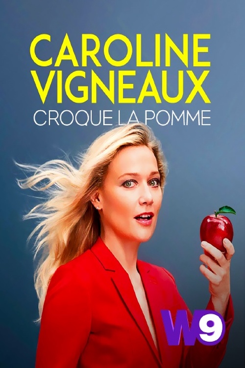 Caroline Vigneaux - croque la pomme TRUEFRENCH HDTV 1080p 2022