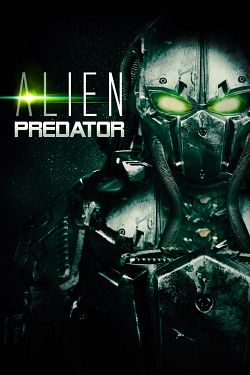 Alien Predator FRENCH DVDRIP 2022