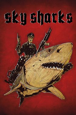 Sky Sharks FRENCH DVDRIP 2020