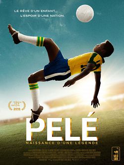 Pelé - naissance d’une légende FRENCH DVDRIP 2016