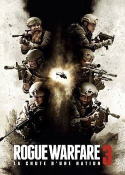 Rogue Warfare 3 : La chute d'une nation FRENCH BluRay 1080p 2020