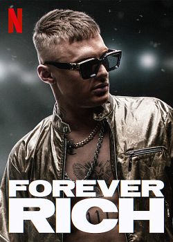 Forever Rich FRENCH WEBRIP 2021