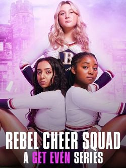 Les Justicières : Rebel Cheer Squad Saison 1 FRENCH HDTV