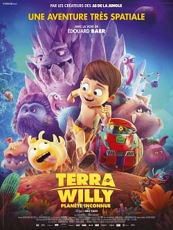 Terra Willy - Planète inconnue FRENCH BluRay 1080p 2019