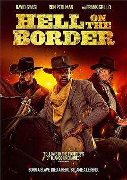 Hell on the Border FRENCH DVDRIP 2020