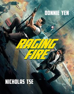 Raging Fire FRENCH BluRay 720p 2022