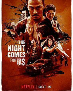 The Night Comes For Us FRENCH WEBRIP 720p 2018