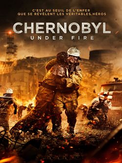 Chernobyl : Under Fire FRENCH DVDRIP 2021