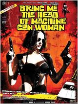 Bring Me The Head Of The Machine Gun Woman FRENCH DVDRIP 2013