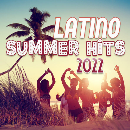 Latino Summer Hits 2022