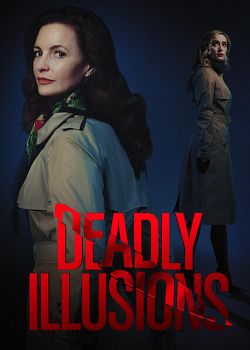 Deadly Illusions FRENCH WEBRIP 1080p 2021