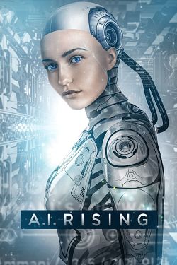 A.I. Rising FRENCH DVDRIP 2019
