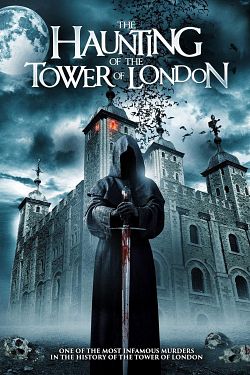 The Haunting of the Tower of London FRENCH WEBRIP LD 720p 2022