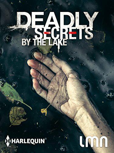 Deadly Secrets By The Lake FRENCH WEBRIP 2018
