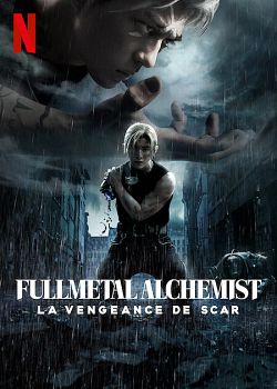 Fullmetal Alchemist : La vengeance de Scar FRENCH WEBRIP 720p 2022