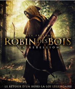 Robin des Bois: La Rebellion FRENCH BluRay 1080p 2018