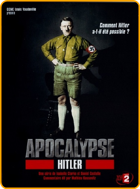 Apocalypse Hitler (Integrale) FRENCH DVDRIP 2011