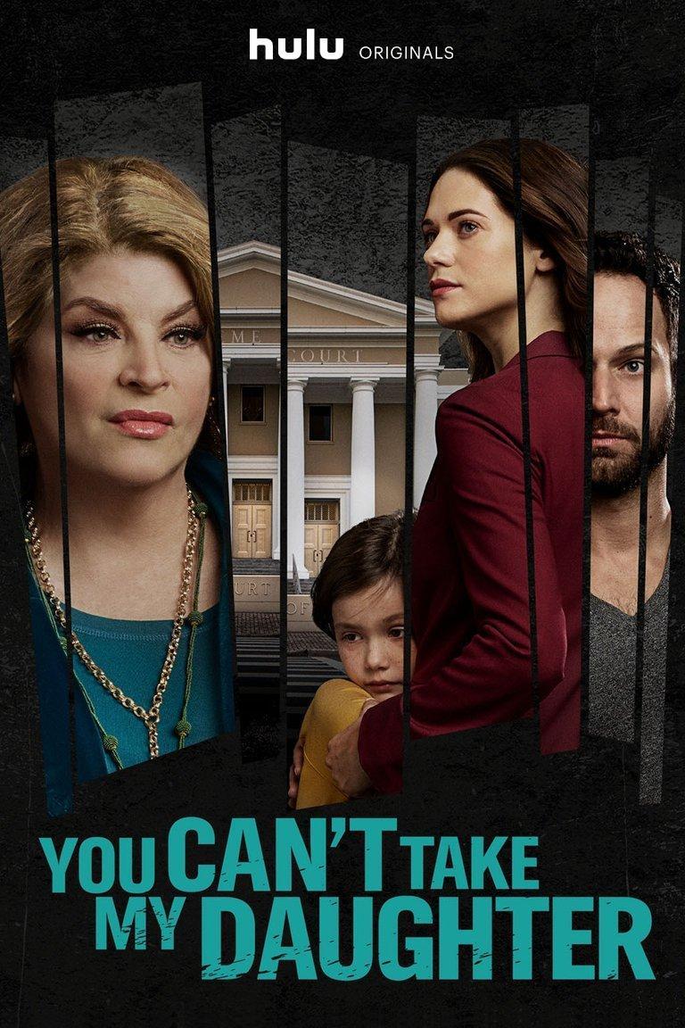 You Can't Take My Daughter FRENCH WEBRIP 720p 2021