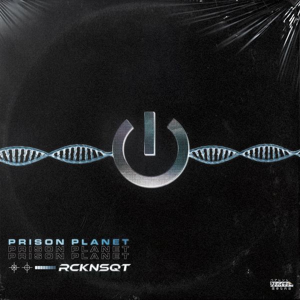 RCKNSQT - Prison Planet 2021