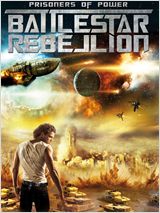 Prisoners of Power : Battlestar Rebellion FRENCH DVDRIP 2012