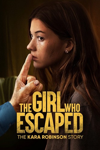 The Girl Who Escaped: The Kara Robinson Story FRENCH WEBRIP LD 720p 2023
