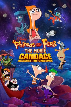 Phineas et Ferb, le film : Candice face à l'univers FRENCH WEBRIP 2020