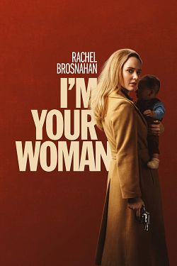 I’m Your Woman FRENCH WEBRIP 1080p 2020