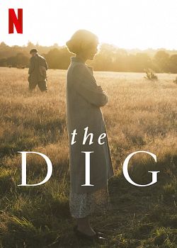 The Dig FRENCH WEBRIP 720p 2021