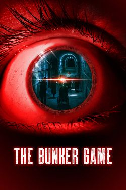 The Bunker Game FRENCH BluRay 720p 2022