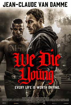We Die Young FRENCH DVDRIP 2019