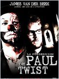 La Possession de Paul Twist DVDRIP FRENCH 2009