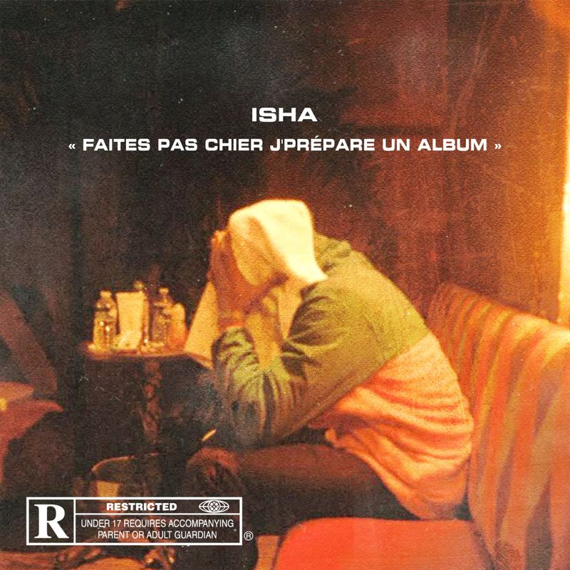 ISHA - FAITES PAS CHIER J'PREPARE UN ALBUM 2021